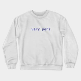 Very Peri Typography in Periwinkle Blue Color of the Year 2022 Crewneck Sweatshirt